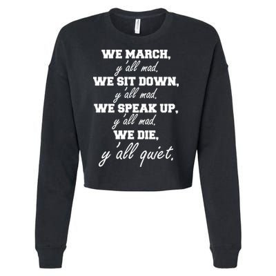 We March, Y'all Mad. Women's Rights Saying Cropped Pullover Crew