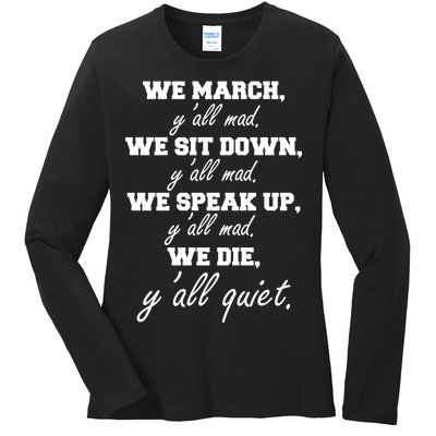 We March, Y'all Mad. Women's Rights Saying Ladies Long Sleeve Shirt