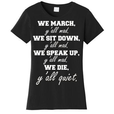 We March, Y'all Mad. Women's Rights Saying Women's T-Shirt