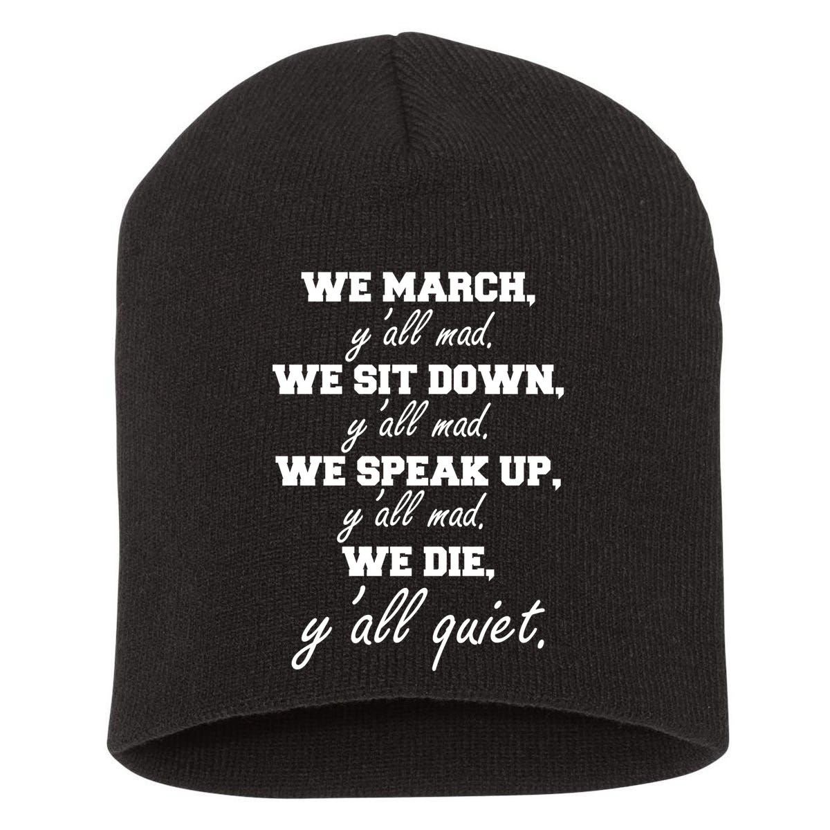 We March, Y'all Mad. Women's Rights Saying Short Acrylic Beanie
