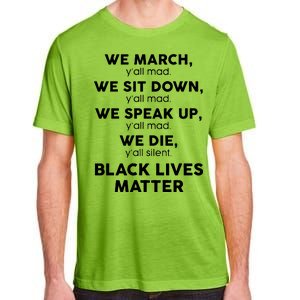 We March Y'all Mad Black Lives Matter Adult ChromaSoft Performance T-Shirt