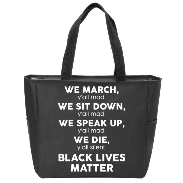 We March Y'all Mad Black Lives Matter Zip Tote Bag
