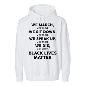 We March Y'all Mad Black Lives Matter Garment-Dyed Fleece Hoodie