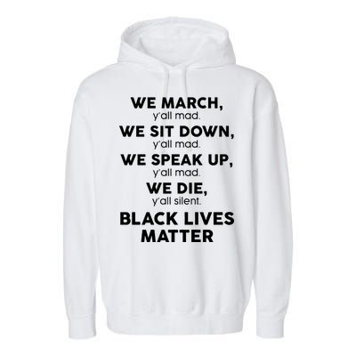 We March Y'all Mad Black Lives Matter Garment-Dyed Fleece Hoodie