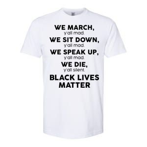 We March Y'all Mad Black Lives Matter Softstyle CVC T-Shirt