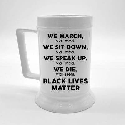 We March Y'all Mad Black Lives Matter Beer Stein