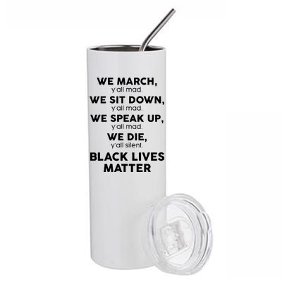 We March Y'all Mad Black Lives Matter Stainless Steel Tumbler