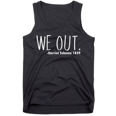 We Out Harriet Tubman Tank Top