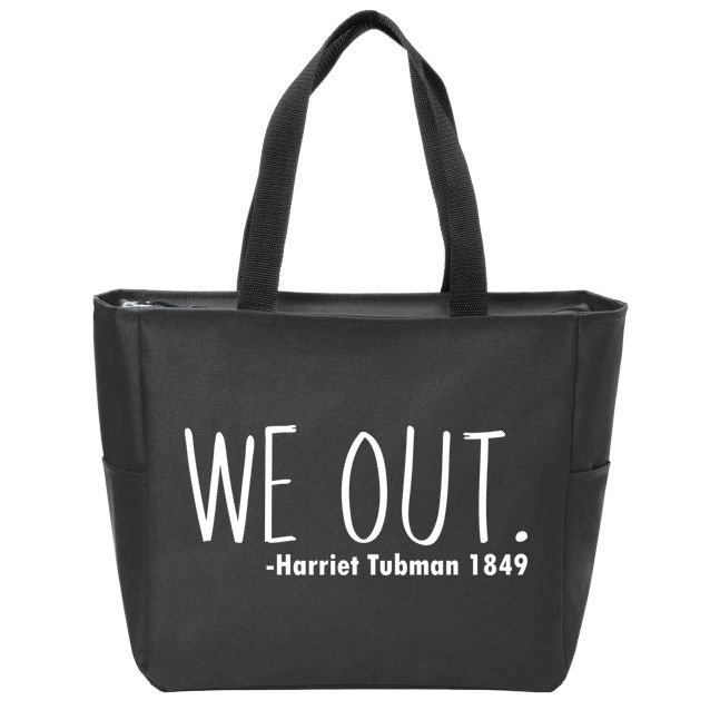 We Out Harriet Tubman Zip Tote Bag