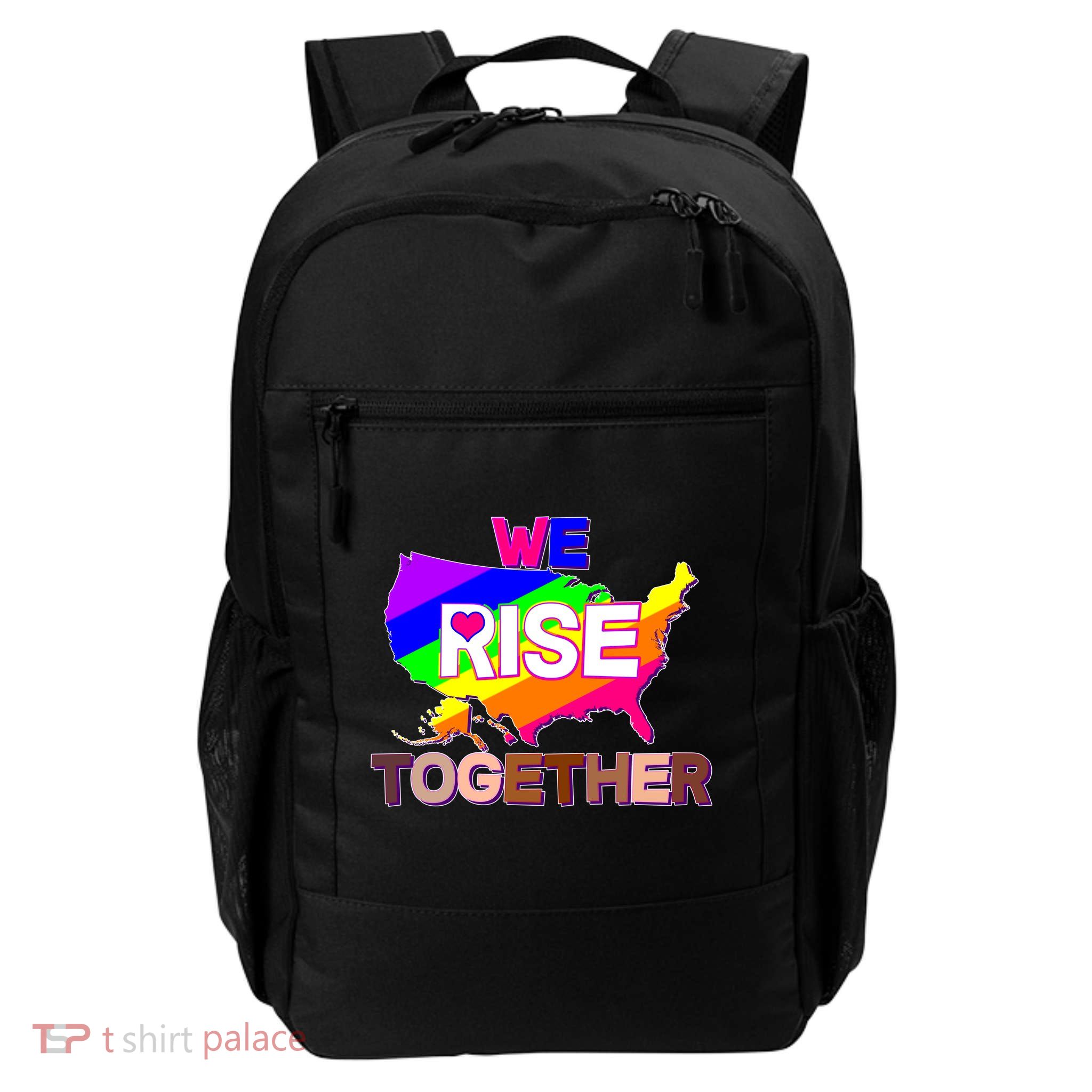We Rise Together Unite Equality Protest Backpack