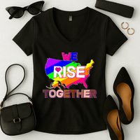 We Rise Together Unite Equality Protest Women's V-Neck T-Shirt
