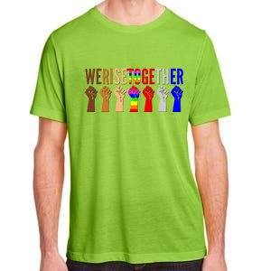 We Rise Together Unity Protest Support Adult ChromaSoft Performance T-Shirt