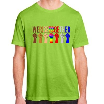 We Rise Together Unity Protest Support Adult ChromaSoft Performance T-Shirt