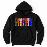 We Rise Together Unity Protest Support Hoodie