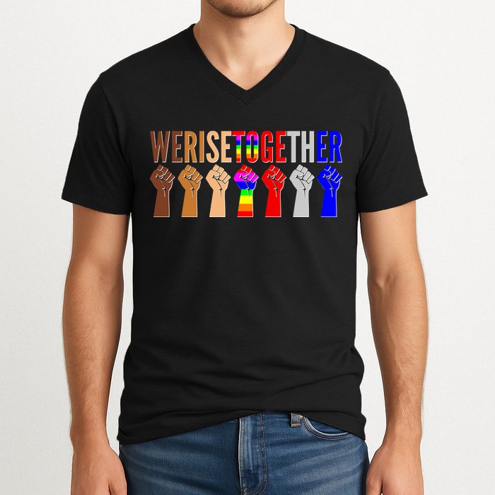 We Rise Together Unity Protest Support V-Neck T-Shirt