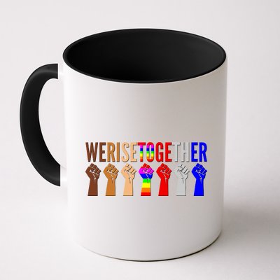 We Rise Together Unity Protest Support Coffee Mug