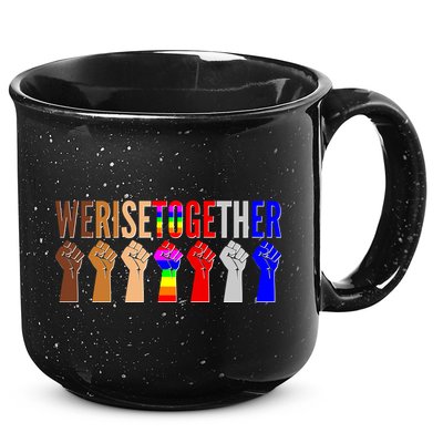 We Rise Together Unity Protest Support 15oz Campfire Ceramic Mug