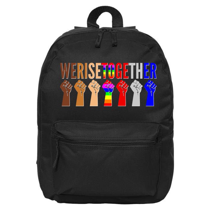 We Rise Together Unity Protest Support 16 in Basic Backpack