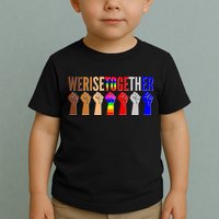 We Rise Together Unity Protest Support Toddler T-Shirt
