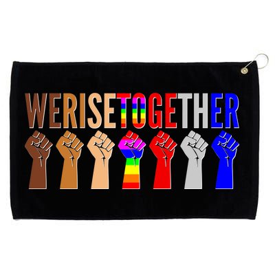 We Rise Together Unity Protest Support Grommeted Golf Towel