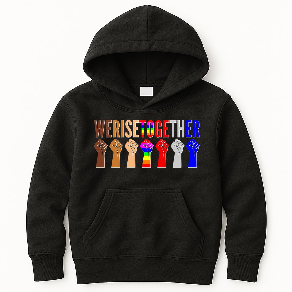 We Rise Together Unity Protest Support Kids Hoodie