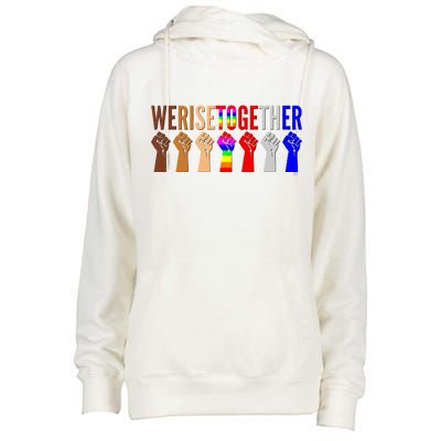 We Rise Together Unity Protest Support Womens Funnel Neck Pullover Hood