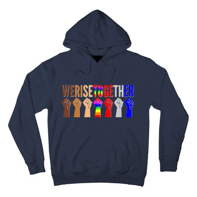 We Rise Together Unity Protest Support Hoodie