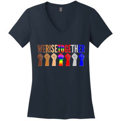 We Rise Together Unity Protest Support Women's V-Neck T-Shirt