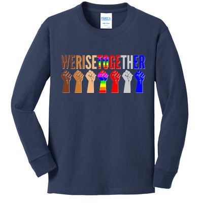 We Rise Together Unity Protest Support Kids Long Sleeve Shirt