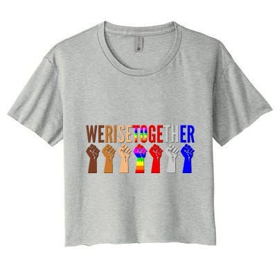 We Rise Together Unity Protest Support Women's Crop Top Tee