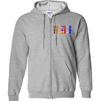 We Rise Together Unity Protest Support Full Zip Hoodie