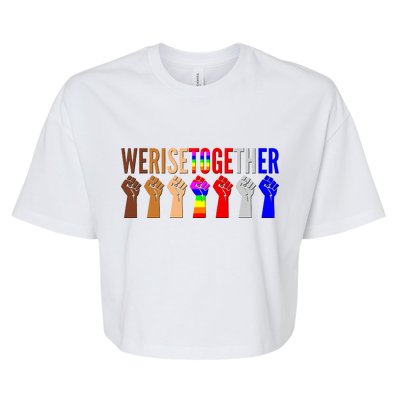 We Rise Together Unity Protest Support Bella+Canvas Jersey Crop Tee