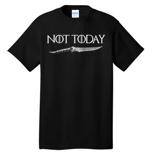 We Say Not Today God of Death Dagger Tall T-Shirt