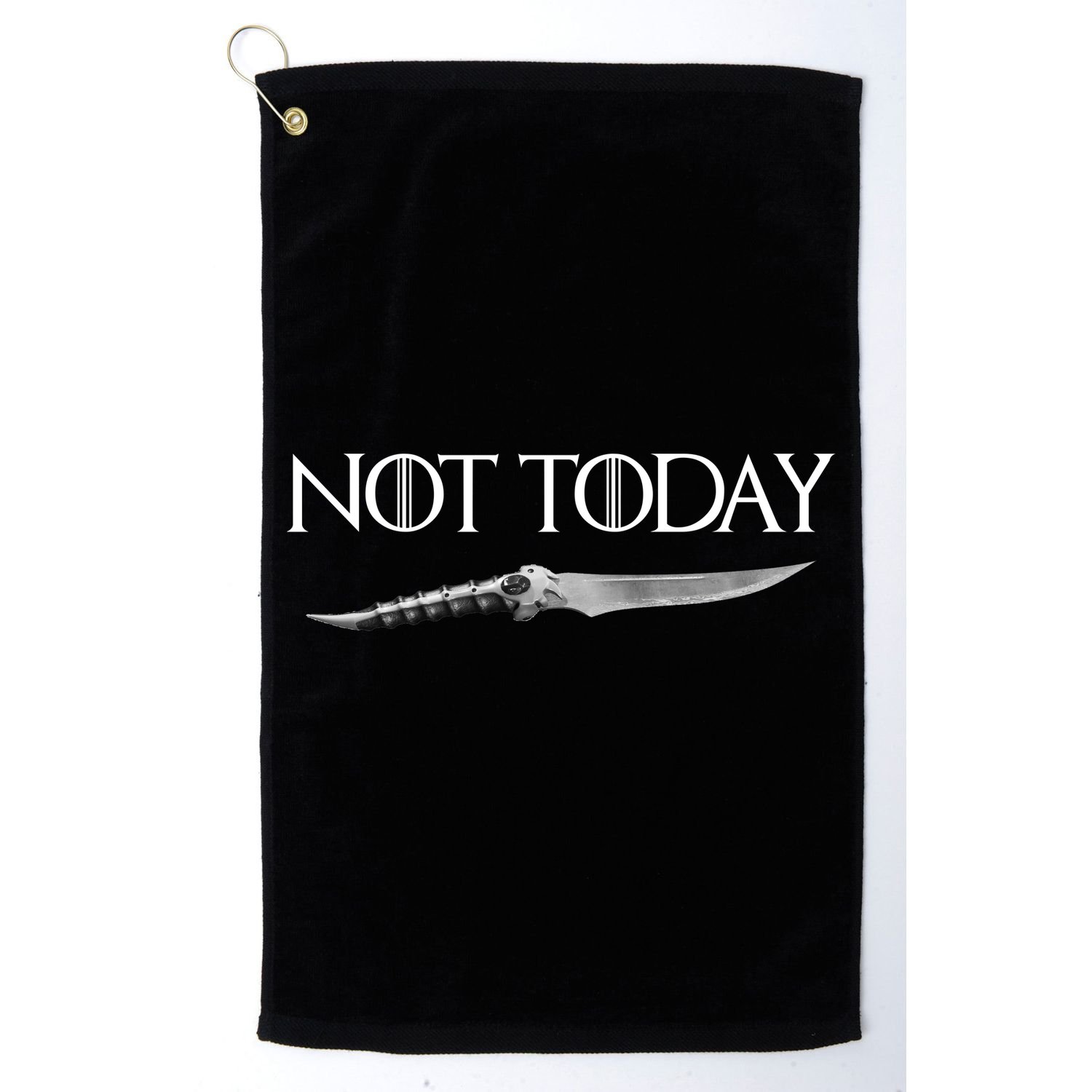 We Say Not Today God of Death Dagger Golf Towel