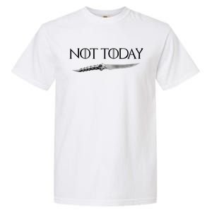 We Say Not Today God of Death Dagger Garment-Dyed Heavyweight T-Shirt