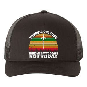 We Say Not Today To Death Retro Yupoong Adult 5-Panel Trucker Hat