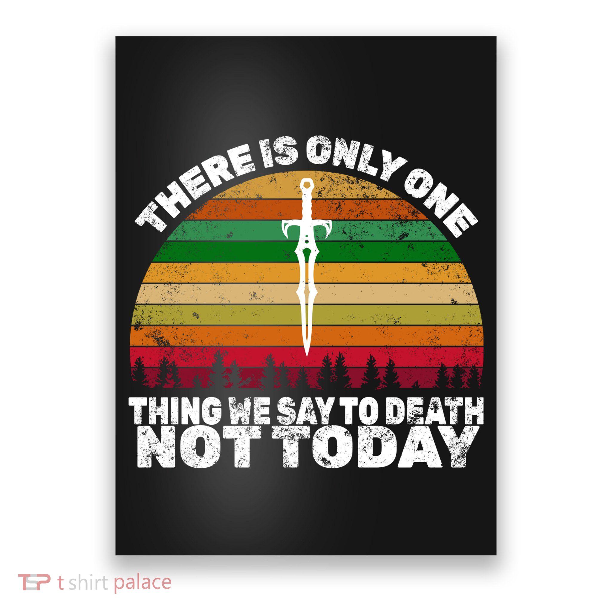 We Say Not Today To Death Retro Poster