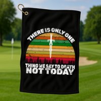We Say Not Today To Death Retro Golf Towel
