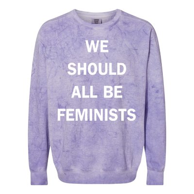 We Should All Be Feminists Women's Rights Colorblast Crewneck Sweatshirt