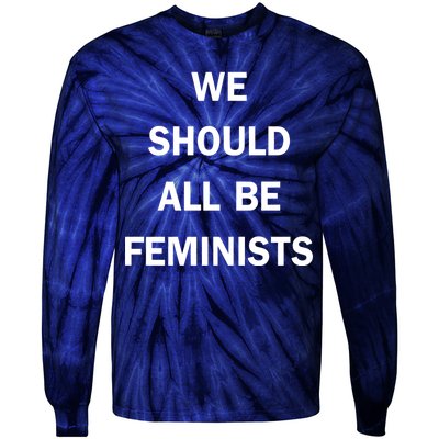 We Should All Be Feminists Women's Rights Tie-Dye Long Sleeve Shirt