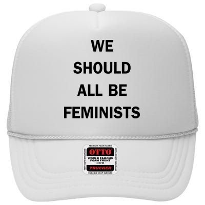 We Should All Be Feminists Women's Rights High Crown Mesh Back Trucker Hat