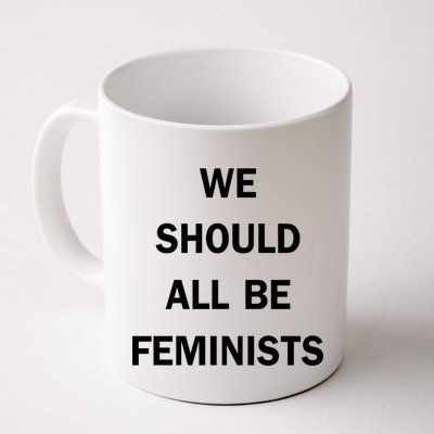We Should All Be Feminists Women's Rights Mug