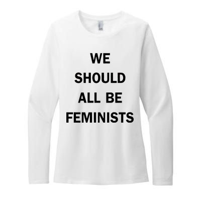 We Should All Be Feminists Women's Rights Womens CVC Long Sleeve Shirt