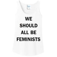 We Should All Be Feminists Women's Rights Ladies Essential Tank