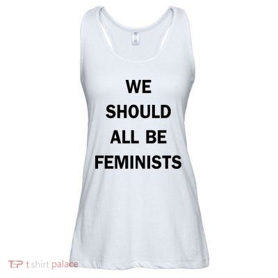 We Should All Be Feminists Women's Rights Ladies Essential Flowy Tank
