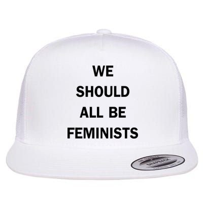 We Should All Be Feminists Women's Rights Flat Bill Trucker Hat