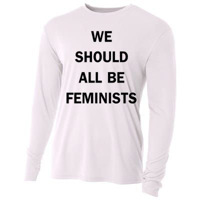 We Should All Be Feminists Women's Rights Cooling Performance Long Sleeve Crew