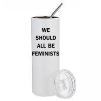 We Should All Be Feminists Women's Rights Stainless Steel Tumbler