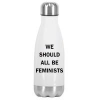 We Should All Be Feminists Women's Rights Stainless Steel Insulated Water Bottle