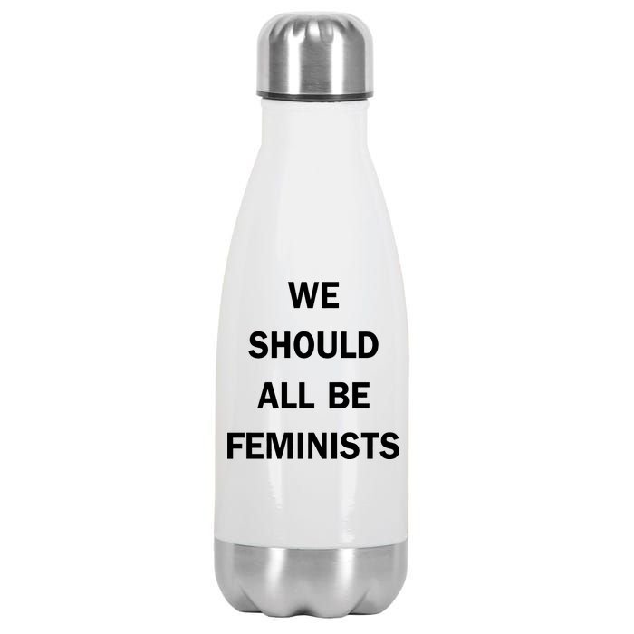 We Should All Be Feminists Women's Rights Stainless Steel Insulated Water Bottle